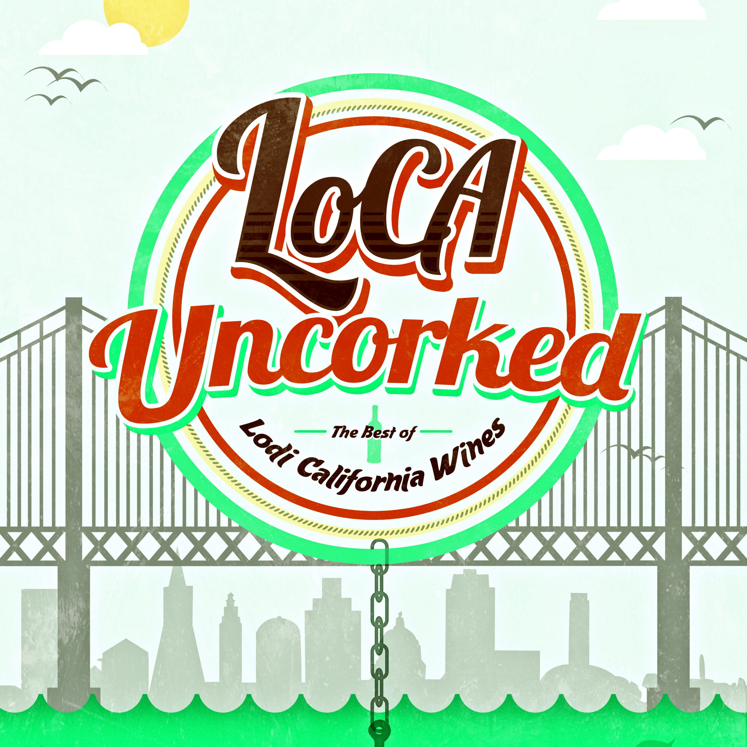 Lodi Uncorked logo featuring a bridge and city skyline, promoting Lodi California wines.
