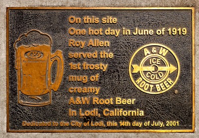 Historical plaque commemorating Roy Allen's first A&W Root Beer mug in Lodi, California, June 1919.