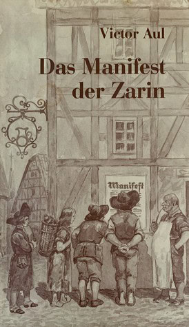 Book cover of Das Manifest der Zarin by Victor Aul featuring a historical scene with people in period clothing.