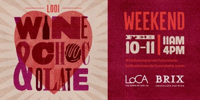 Lodi Winegrape Commission event poster for February 10-11 weekend, featuring wine and chocolate tasting activities.